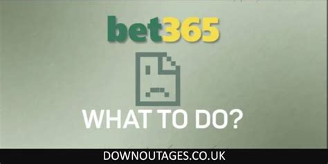 bet365 app not working|is bet365 down.